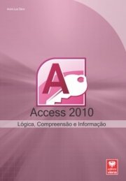ACCESS 2010 Lógica, Compreensão e Informação