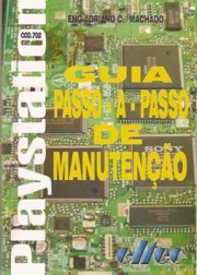 Playstation - Guia Passo-a-Passo de ManutenÃ§Ã£o